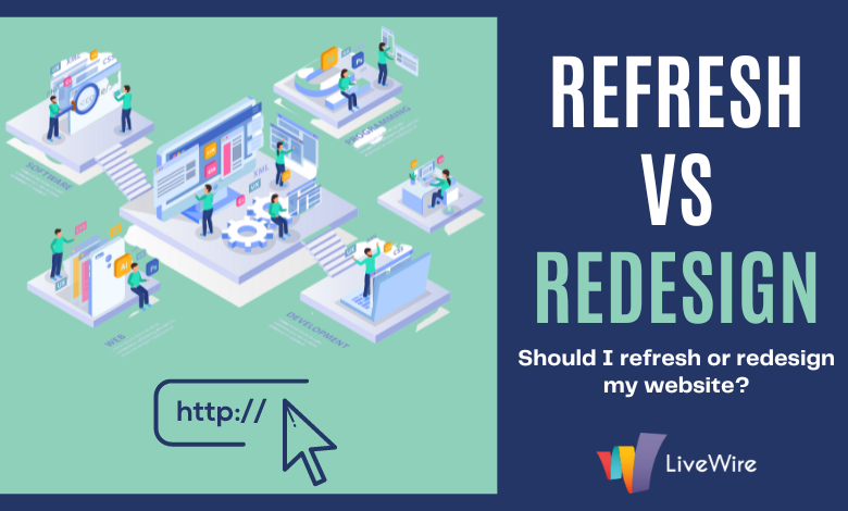 refresh vs website redesign