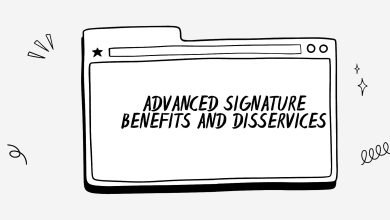 Advanced signature benefits and disservices (2)